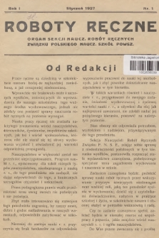 Roboty Ręczne : organ Sekcji Naucz. Robót Ręcznych Związku Polskiego Naucz. Szkół. Powsz. R.1, 1927, nr 1