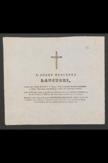 X: Józef Wincenty Łancucki [!], Archipresbyter Infułat Kościoła N. P. Maryi, [...] na dniu 27 Grudnia b. r. opatrzony SS. 8akramentami [!] przeniósł się do wieczności