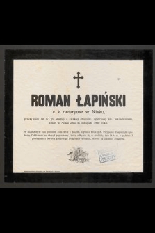 Roman Łapiński : c. k. notaryusz w Nisku, [...] zmarł w Nisku dnia 16 listopada 1900 roku