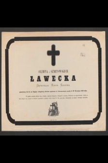 Olimpia z Szmitowskich Ławecka : Obywatelka Miasta Krakowa, [...] zmarła d. 27 Września 1870 roku