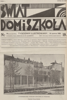 Świat, Dom i Szkoła : tygodnik ilustrowany. R.1, 1929, № 19