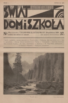 Świat, Dom i Szkoła : tygodnik ilustrowany. R.1, 1929, № 37