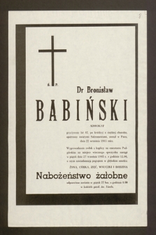 Ś.p. Dr Bronisław Babiński adwokat [...] zasnął w Panu dnia 22 września 1985 roku [...]