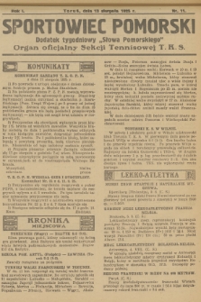 Sportowiec Pomorski : dodatek tygodniowy „Słowa Pomorskiego” : organ oficjalny Sekcji Tennisowej T. K. S. R.1, 1925, nr 11