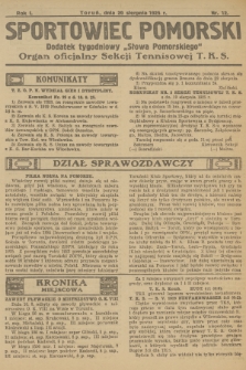 Sportowiec Pomorski : dodatek tygodniowy „Słowa Pomorskiego” : organ oficjalny Sekcji Tennisowej T. K. S. R.1, 1925, nr 12
