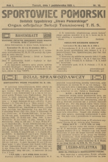 Sportowiec Pomorski : dodatek tygodniowy „Słowa Pomorskiego” : organ oficjalny Sekcji Tennisowej T. K. S. R.1, 1925, nr 18