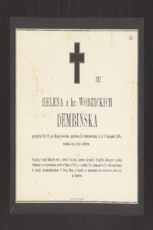 Helena z hr. Wodzickich Dembińska [...] w d. 9 Listopada 1869 r. rozstała się z tym światem [...]