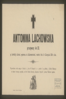 Antonina Lachowska [...] zmarła dnia 14 Listopada 1884 roku [...]