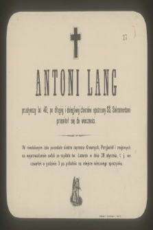 Antoni Lang [...] przeżywszy lat 40 przeniosła się do wieczności [...]