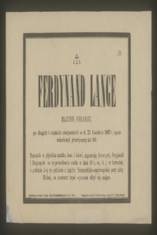 Ferdynand Lang [...] w d. 25 Kwietnia 1887 r., życie zakończył, przeżywszy lat 60 [...]