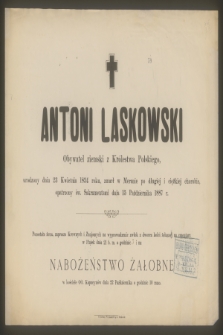 Antoni Laskowski [...] zmarł [...] dnia 15 października 1887 r. [...]