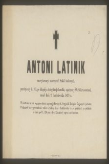 Antoni Latinik [...] zmarł dnia 2 Października 1879 r. […]