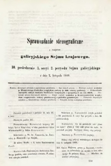 [Kadencja II, sesja III, pos. 30] Sprawozdanie Stenograficzne z Rozpraw Galicyjskiego Sejmu Krajowego. 30. Posiedzenie 3. Sesyi 2. Peryodu Sejmu Galicyjskiego