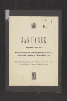 Jan Dąbek urodzony w Dąbrowie w Królestwie Polskiem z odniesionych ran pod Miechowem w dniu 17 lutego 1863 r. zasnął w Panu dnia 23 t.m. [...]