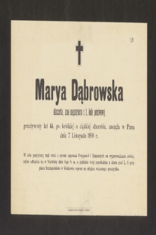 Marya Dąbrowska akuszerka, żona magazyniera c.k. kolei państwowej [...] zasnęła w Panu dnia 7 listopada 1890 r. [...]