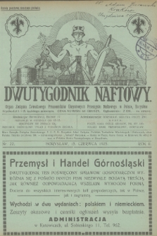 Dwutygodnik Naftowy : organ Związku Zawodowego Pracowników Umysłowych Przemysłu Naftowego w Polsce. R.2, 1925, nr 22