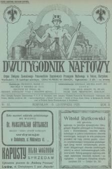 Dwutygodnik Naftowy : organ Związku Zawodowego Pracowników Umysłowych Przemysłu Naftowego w Polsce. R.2, 1925, nr 32