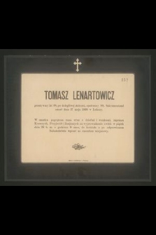 Tomasz Lenartowicz przeżywszy lat 68, [...] zmarł dnia 17 maja 1898 w Lubczy [...]