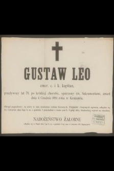 Gustaw Leo emer. c. i k. kapitan, [...] zmarł dnia 4 grudnia 1894 roku w Krakowie [...]