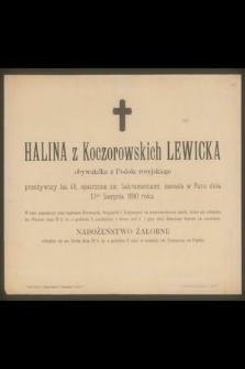 Halina z Koczorowskich Lewicka obywatelka z Podola rosyjskiego przeżywszy lat 48, [...] zasnęła w Panu dnia 17go sierpnia 1890 roku [...]