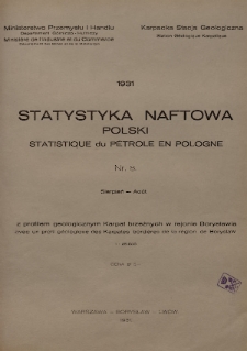 Statystyka Naftowa Polski = Statistique du Pétrole en Pologne. R. 6, 1931, nr 8