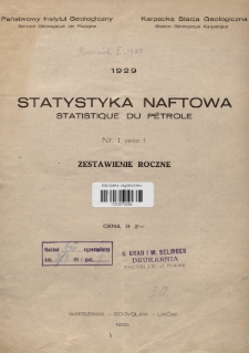 Statystyka Naftowa = Statistique Pétrole. R. 5, 1930, nr 1, z. 1 Zestawienie Roczne (1929)