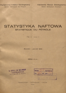 Statystyka Naftowa = Statistique Pétrole. R. 5, 1930, nr 1, z. 2