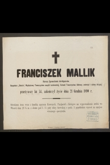 Franciszek Malik, Starszy Zgromadzenia Introligatorów [...] przeżywszy lat 54, zakończył życie dnia 21 Grudnia 1890 r.