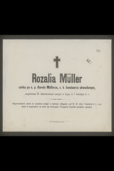 Rozalia Müller [...] zasnęła w Bogu, d. 5 kwietnia b. r.