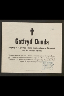 Gotfryd Dunda [...] zmarł dnia 9 września 1889 roku [...]