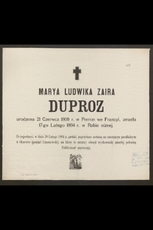 Marya Ludwika Zaira Duproz [...] zmarła 17-go lutego 1894 r. w Rabie Niżnej [...]