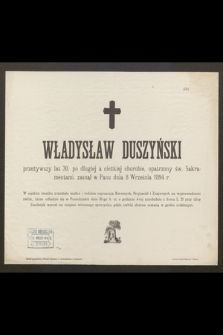 Władysław Duszyński [...] zasnął w Panu dnia 8 września 1894 r. [...]