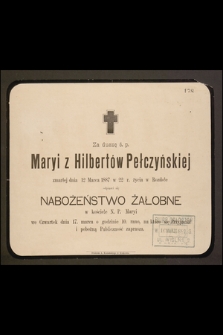 Za duszę ś. p. Maryi z Hilbertów Pełczyńskiej zmarłej dnia 12 Marca 1887 w 22 r. życia w Rozdole odprawi się nabożeństwo żałobne […]