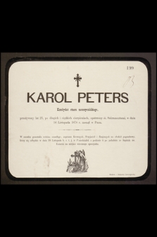 Karol Peters Kandydat stanu nauczycielskiego przeżywszy lat 23 […] w dniu 16 Listopada 1878 r. zasnął w Panu […]