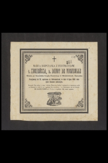 Marya Egipcyanka z Feistmantlów 1. Kuchcińska, 2. Dinto De Vigneulle Wdowa po Naczelniku Urzędu Pocztowego w Michałowicach, Emerytka [...] w dniu 4 Lipca 1852 roku życie doczesne zakończyła [...]