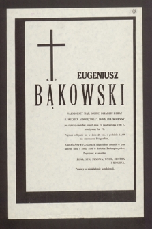 Ś.p. Eugeniusz Bąkowski [...] b. więzień „Oświęcimia” [...] zmarł dnia 23 października 1987 r. [...]
