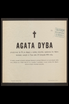 Agata Dyba [...] zasnęła w Panu dnia 28 listopada 1894 roku [...]