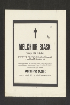 Melchior Biaski Towarzysz Sztuki Drukarskiej, przeżywszy lat 23, [...], w dniu 9 Lipca 1874 roku zakończył życie