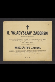 O. Władysław Zaborski [...] zasnął w Panu dnia 4 marca 1900 [...]