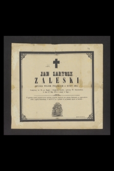Jan Saryusz Zaleski [...] w dniu 4go Maja 1874 r. zasnął w Bogu [...]