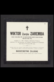 Wiktor Zaręba Zaremba [...] zmarł dnia 6 września 1897 roku [...]