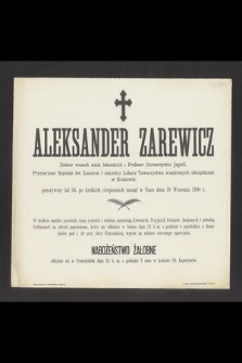 Aleksander Zarewicz [...] przeżywszy lat 56, po krótkich cierpieniach zasnął w Panu dnia 19 września 1900 r. [...]