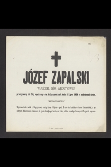 Józef Zapalski [...] dnia 2 lipca 1878 r. życie zakończył [...]