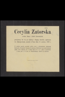 Cecylia Zatorska [...] zasnęła w Panu dnia 22 czerwca 1899 r. [...]