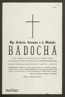 Ś.p. Mgr Stefania Antonina z d. Mleinsky Badocha [...] b. długoletnia pracownia fabryki kabli oraz przedsięb. geologicznego [...] zmarła dnia 13 sierpnia 1981 r. [...]