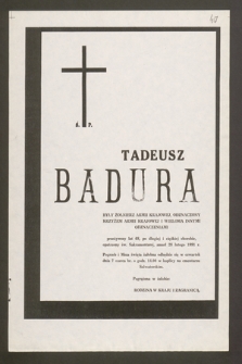 Ś.p. Tadeusz Badura były żołnierz Armii Krajowej [...] zmarł dnia 28 lutego 1991 r. [...]