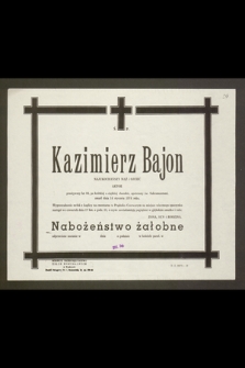 Ś.p. Kazimierz Bajon [...] aktor [...] zmarł dnia 14 stycznia 1974 roku [...]