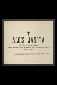 Alois Janota c. k. Radca Górniczy w Wieliczce [...] zasnął w Panu dnia 26 grudnia 1879 roku o godzinie 1 po północy