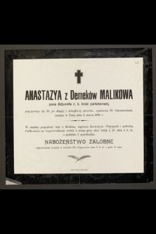 Anastazya z Demeków Malikowa [...] przeżywszy lat 30 [...] zasnęła w Panu dnia 2 marca 1900 r.