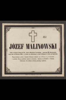 Józef Malinowski, rodem ze Lwowa, liczący lat 20 [...] umarł dnia 15 Września 1863 r. [...]